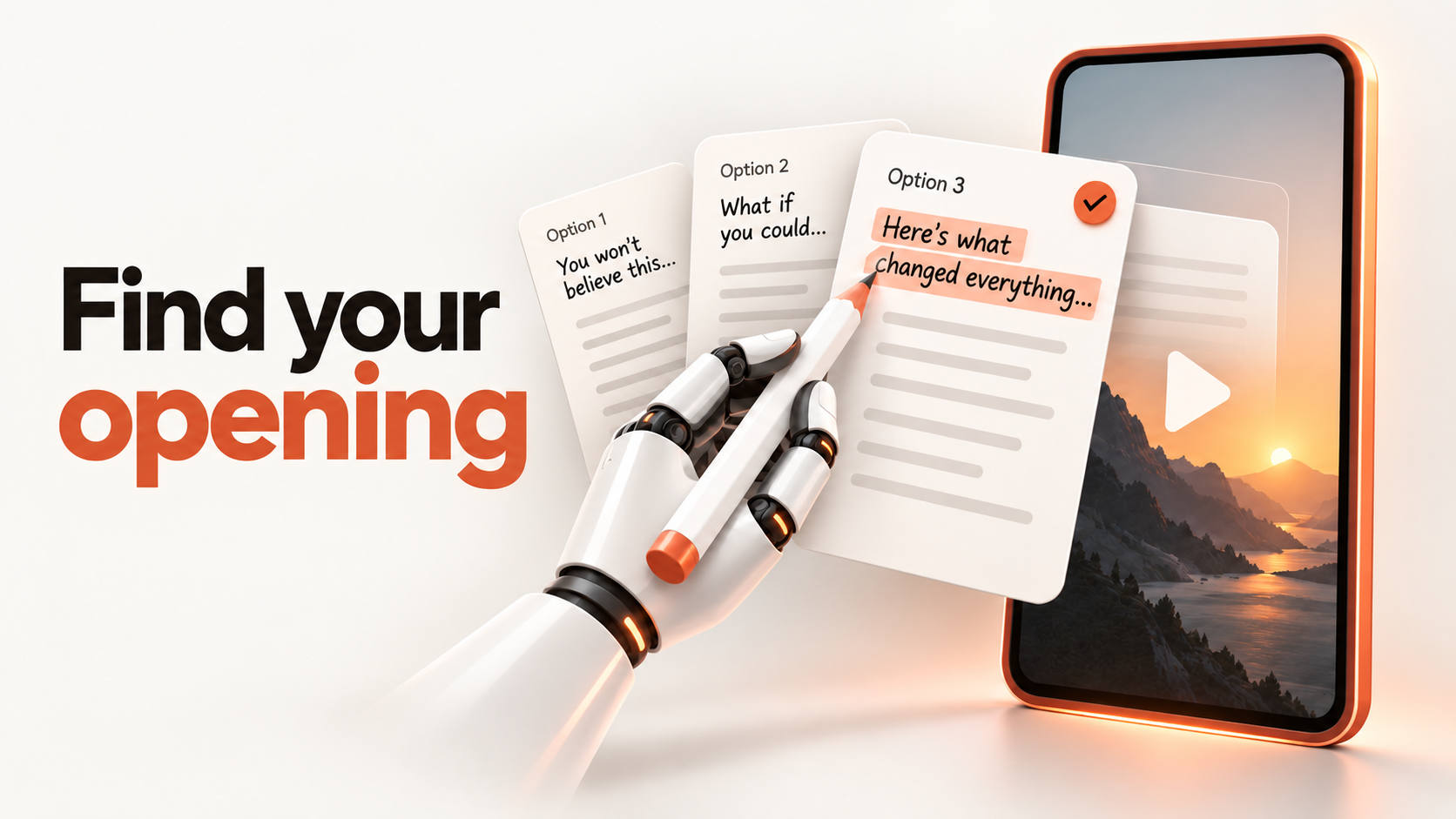 An illustrated AI robotic hand writes opening lines on script cards beside a video screen, with the words Find your opening
